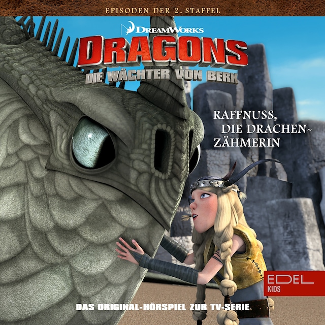 Book cover for Folge 17: Raffnuss die Drachenzähmerin / Eingefroren (Das Original-Hörspiel zur TV-Serie)