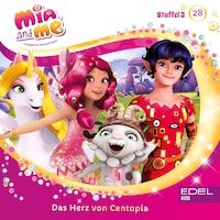 Folge 28: Das Herz von Centopia (Das Original-Hörspiel zur TV-Serie)