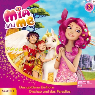 Folge 3: Das goldene Einhorn / Onchao und das Paradies (Das Original-Hörspiel zur TV-Serie) als Hörbuch