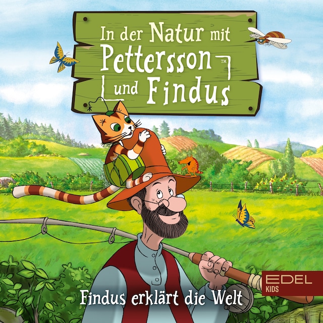 Kirjankansi teokselle Findus erklärt die Welt: In der Natur mit Pettersson und Findus (Das Original-Hörspiel zum Naturbuch)