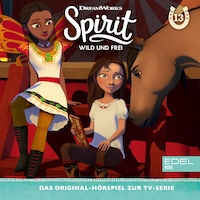 Folge 13: Lucky, die Zirkusartistin / Der geheimnisvolle Bandit (Das Original-Hörspiel zur TV-Serie)