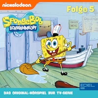 Folge 5 (Das Original-Hörspiel zur TV-Serie)