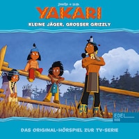 Folge 29: Kleine Jäger, Großer Grizzly (Das Original-Hörspiel zur TV-Serie)
