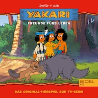 Folge 5: Freunde für's Leben (Das Original-Hörspiel zur TV-Serie)