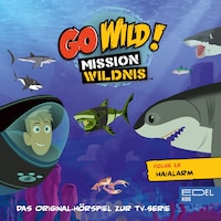 Folge 12: Haialarm / Ein Haus für eine Fledermaus (Das Original Hörspiel zur TV-Serie)