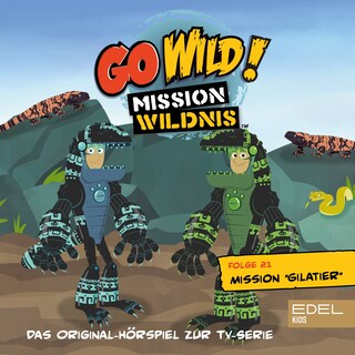 Folge 21: Mission Gilatier / Wüstenelfen und springende Bohnen (Das Original-Hörspiel zur TV-Serie) als Hörbuch
