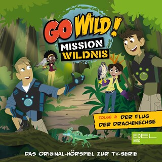 Folge 2: Die Buddelmeister der Savanne / Der Flug der Drachenechse (Das Original Hörspiel zur TV-Serie) als Hörbuch