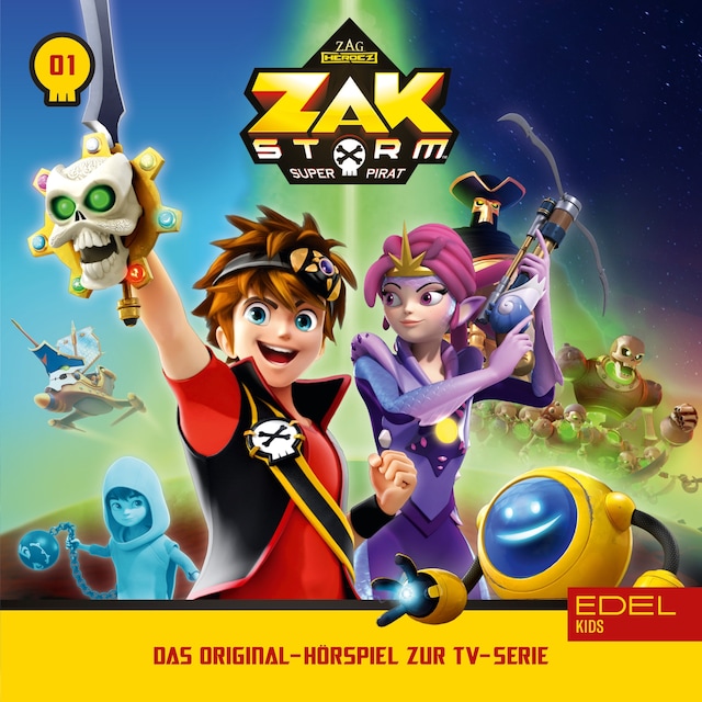 Book cover for Folge 1: Captain Zak - Teil 1+2 (Das Original-Hörspiel zur TV-Serie)