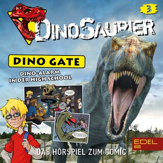 Folge 3: Dino-Alarm in der High School (Das Hörspiel zum Comic) als Hörbuch