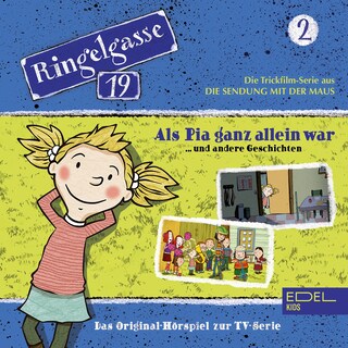 Folge 2: Als Pia ganz allein war und andere Geschichten (Das Original-Hörspiel zur TV-Serie) als Hörbuch