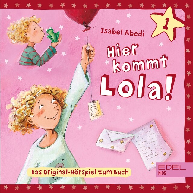 Buchcover für Folge 1: Hier kommt Lola! (Das Original-Hörspiel zum Buch)