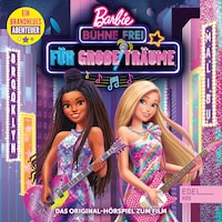 Bühne frei für große Träume (Das Original-Hörspiel zum Film)