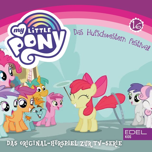 Book cover for Folge 16: Das Hufschwestern Festival (Das Original Hörspiel zur TV-Serie)