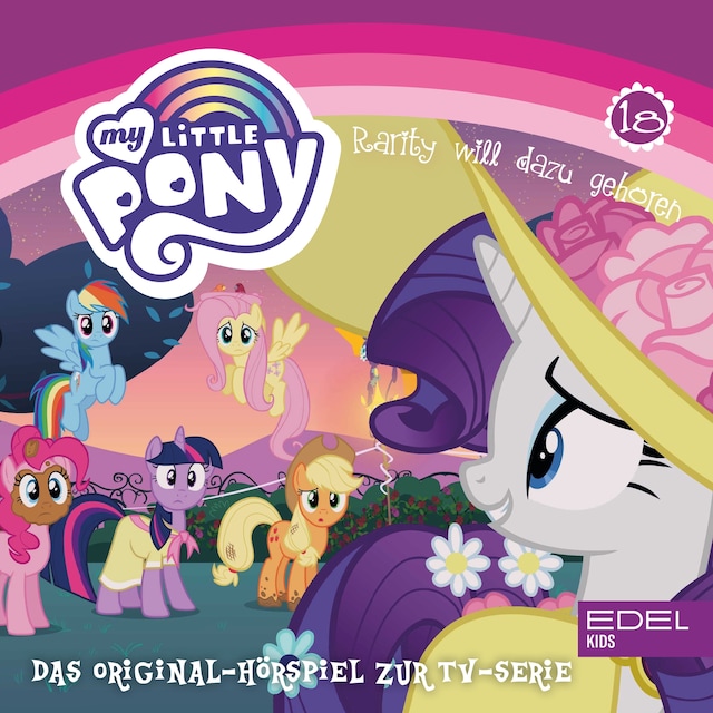 Bokomslag för Folge 18: Rarity will dazu gehören (Das Original Hörspiel zur TV-Serie)