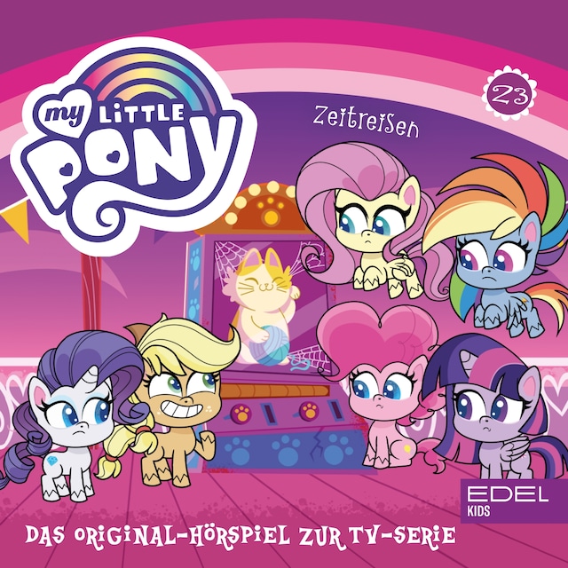 Book cover for Folge 23: Zeitreisen / Apfelsaft für alle Ponys (Das Original-Hörspiel zur TV-Serie)