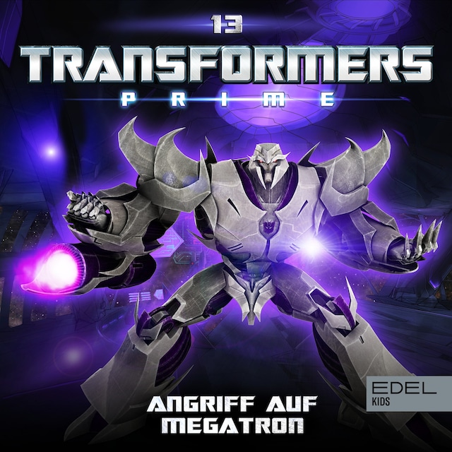 Book cover for Folge 13: Angriff auf Megatron (Das Original-Hörspiel zur TV-Serie)