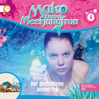 Folge 5: Der gestohlene Mondring (Das Original-Hörspiel zur TV-Serie) als Hörbuch
