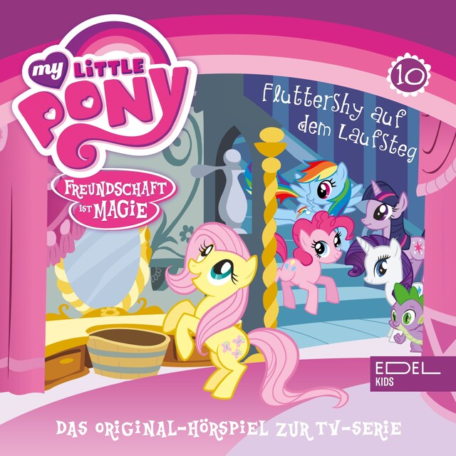 Couverture de livre pour Folge 10: Diamanten Hunde / Fluttershy auf dem Laufsteg (Das Original-Hörspiel zur TV-Serie)