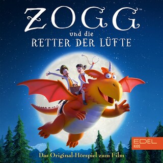 Zogg und die Retter der Lüfte (Das Original-Hörspiel zum Film) als Hörbuch