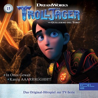 Folge 15: In Ottos Gewalt / Kanjig AAARRRGGHH!!! (Das Original-Hörspiel zur TV-Serie) als Hörbuch