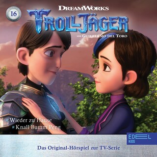 Folge 16: Wieder zu Hause / Knall Bumm Peng (Das Original-Hörspiel zur TV-Serie) als Hörbuch
