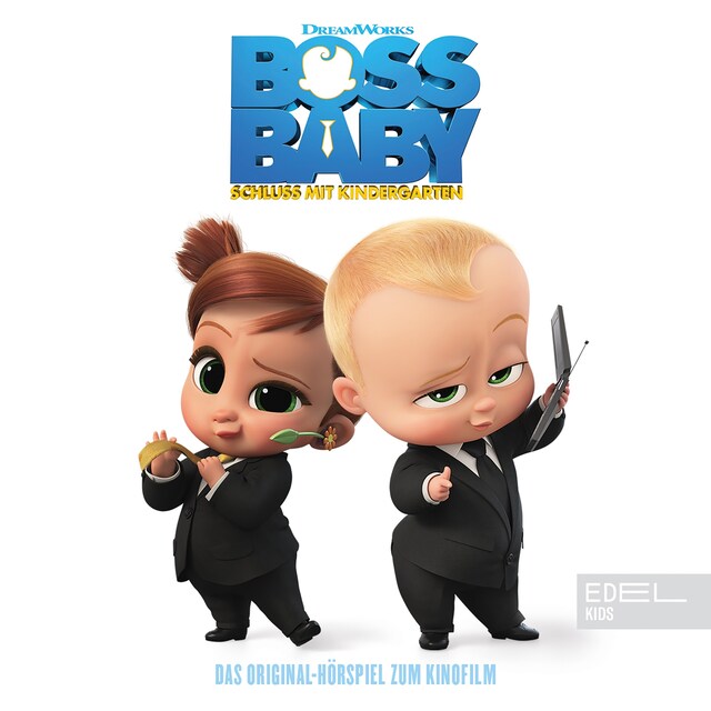 Couverture de livre pour Boss Baby 2 - Schluss mit Kindergarten (Das Original Hörspiel zum Kinofilm)