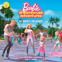 Folge 13: Die Roberts vor Gericht (Das Original-Hörspiel zur TV-Serie)
