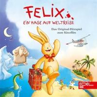 Ein Hase auf Weltreise (Das Original-Hörspiel zum Kinofilm)