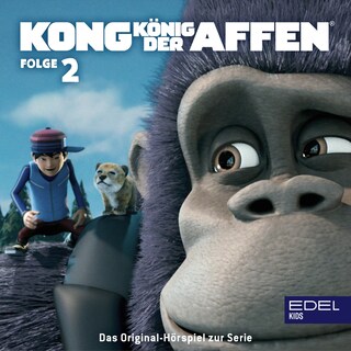 Folge 2: Die Schlange auf der Lauer / Kong in 3D (Das Original-Hörspiel zur TV-Serie) als Hörbuch