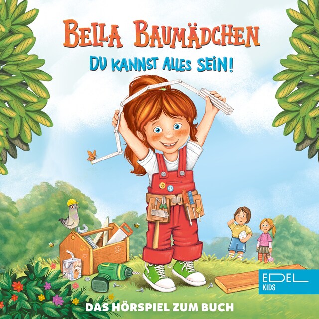 Buchcover für Bella Baumädchen-Du kannst alles sein! (Das Hörspiel zum Buch)