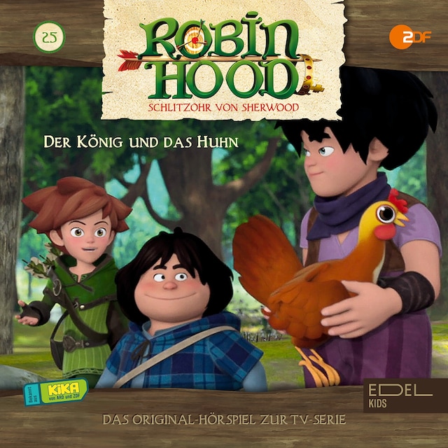 Buchcover für Folge 25: Der König und das Huhn (Das Original-Hörspiel zur TV-Serie)