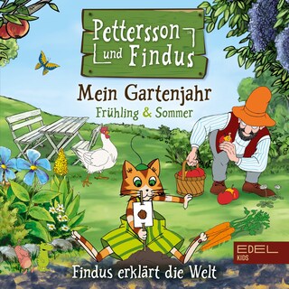Findus erklärt die Welt: Mein Gartenjahr (Frühling & Sommer) als Hörbuch