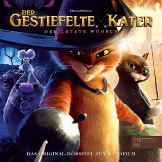 Der gestiefelte Kater: Der letzte Wunsch (Das Original-Hörspiel zum Kinofilm) als Hörbuch