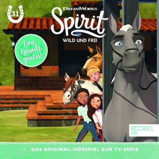 Folge 31: Die Freundschafts-Lektion / Der Hammer der Gerechtigkeit / Die Rennbahn-Rivalin (Das Original-Hörspiel zur TV-Serie) als Hörbuch