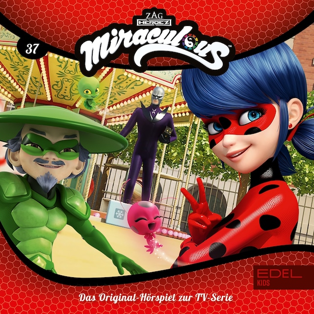 Folge 37: Kampf der Miraculous - Teil 1+2 (Das Original-Hörspiel zur TV-Serie)