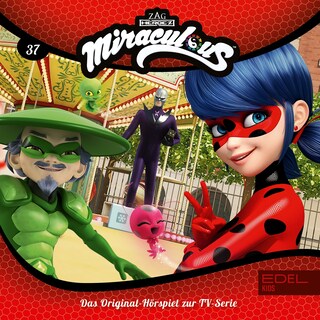 Folge 37: Kampf der Miraculous - Teil 1+2 (Das Original-Hörspiel zur TV-Serie) als Hörbuch