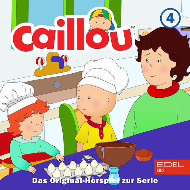 Buchcover für Folge 4: Caillou der Koch und weitere Geschichten (Das Original-Hörspiel zur Serie)