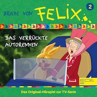 Folge 2: Das verrückte Autorennen (Das Original-Hörspiel zur TV-Serie)