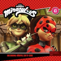 Folge 45: Eine neue Ladybug / Liebeserklärung (Das Original-Hörspiel zur TV-Serie)