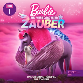 Folge 1: Als Barbie Peggy traf / Ein neues Zuhause (Das Original-Hörspiel zur TV-Serie) als Hörbuch