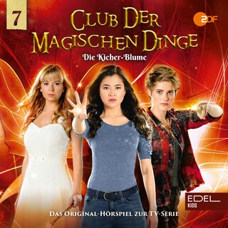Folge 7: Die Kicher-Blume (Das Hörspiel zur TV-Serie) als Hörbuch