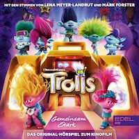 Trolls - Gemeinsam stark (Das Original-Hörspiel zum Kinofilm)