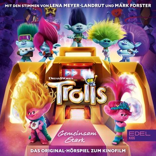 Trolls - Gemeinsam stark (Das Original-Hörspiel zum Kinofilm) als Hörbuch