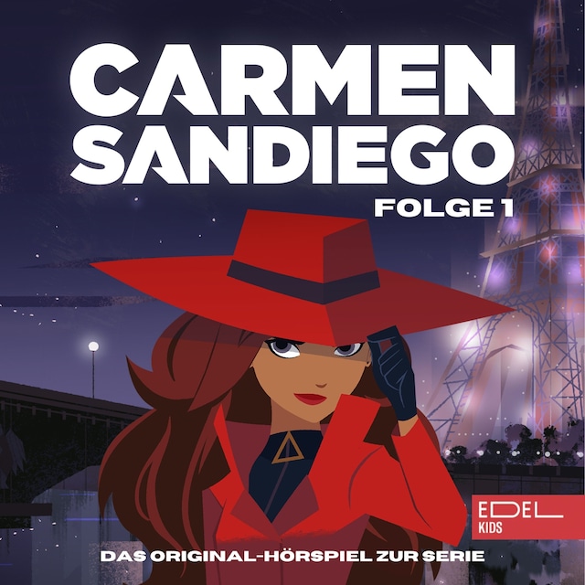 Buchcover für Folge 1: Die Entstehung von Carmen Sandiego - Teil 1-3 (Das Original-Hörspiel zur Serie)