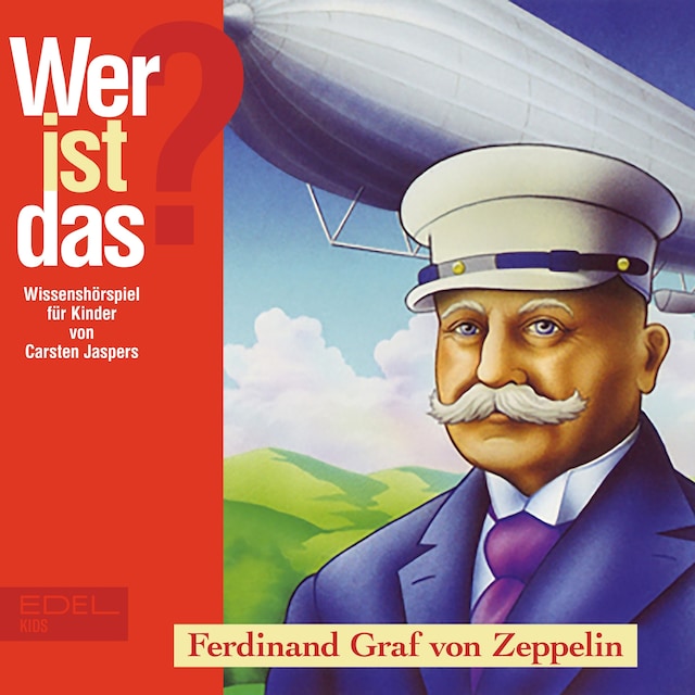 Buchcover für Ferdinand Graf von Zeppelin (Wissenshörspiel für Kinder)