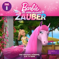 Folge 8: Der zauberhafte Wettbewerb / Zauberei im Museum (Das Original-Hörspiel zur TV-Serie)