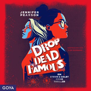 Drop Dead Famous. Ein Stevie & Colby Crime Thriller (Ungekürzt, Band 1) als Hörbuch