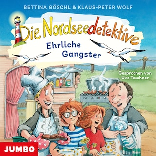 Die Nordseedetektive. Ehrliche Gangster (Band 14) als Hörbuch