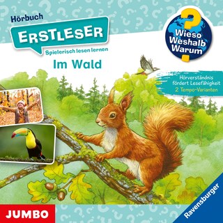 Im Wald (Wieso? Weshalb? Warum? ERSTLESER, Folge 17) als Hörbuch
