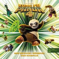 Kung Fu Panda 4 (Das Original-Hörspiel zum Kinofilm)